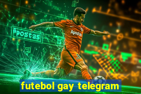 futebol gay telegram